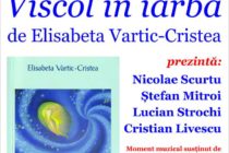 ”Viscol în iarbă” – lansare de carte Elisabeta Vartic-Cristea