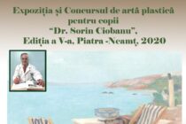 Concursul și Expoziția de arte alastice pentru copii ”Dr. Sorin Ciobanu”