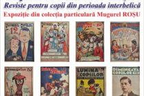 Expoziție de reviste interbelice pentru copii, la  Biblioteca Județeană