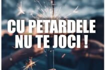 SĂ ÎI PROTEJĂM PE CEI MICI DE ACCIDENTE PROVOCATE DE PETARDE ȘI ARTIFICII!