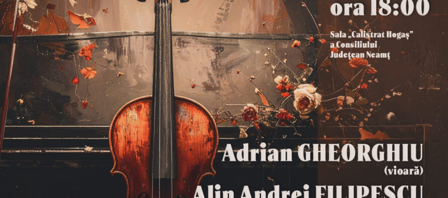 Recital cameral susținut de violonistul Adrian Gheorghiu și de pianistul Alin Andrei Filipescu