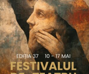 FESTIVALUL DE TEATRU PIATRA NEAMȚ, ediția 37, Teatrul – un dincolo prezent